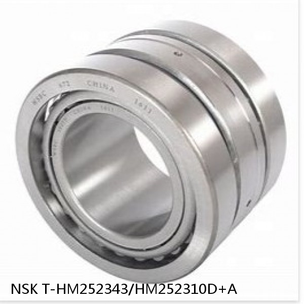 T-HM252343/HM252310D+A NSK Tapered Roller Bearings Double-row