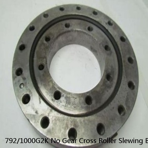 792/1000G2K No Gear Cross Roller Slewing Bearing #1 image